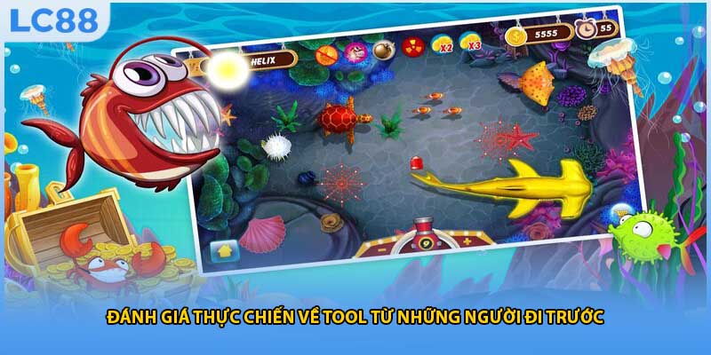Đánh giá thực chiến về tool từ những người đi trước